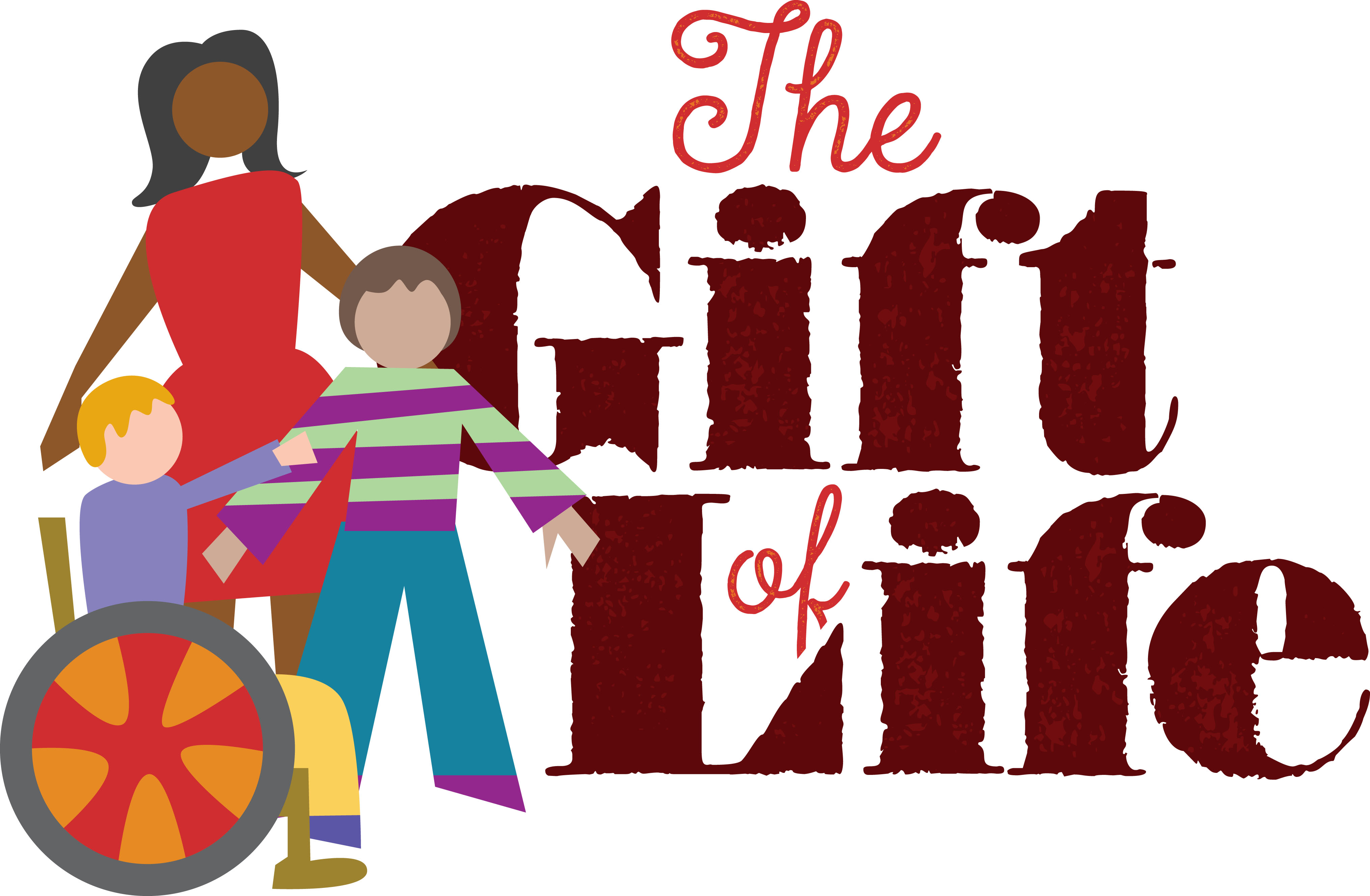Women, one child standing, one child in wheelchair with words "The Gift of Life."
