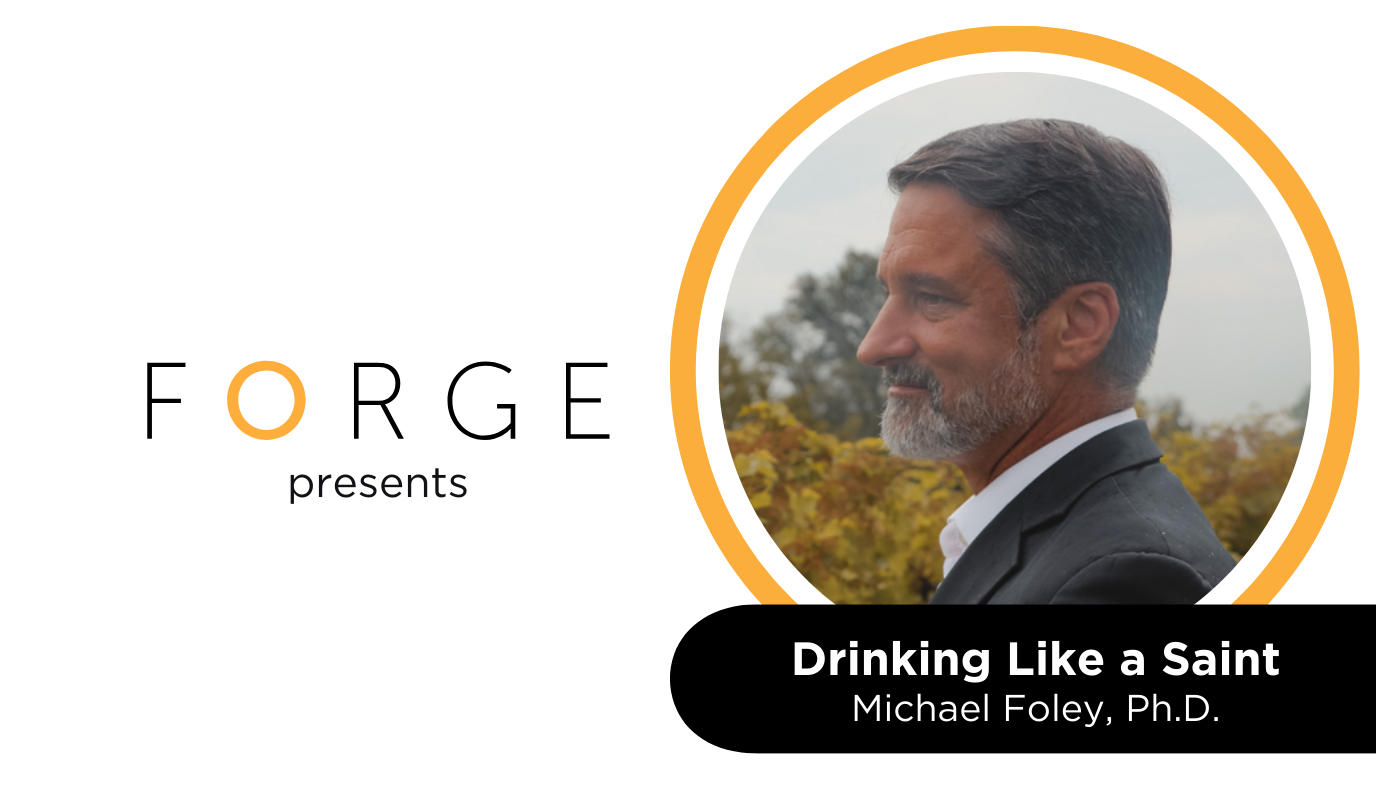 FORGE presents Drinking Like a Saint