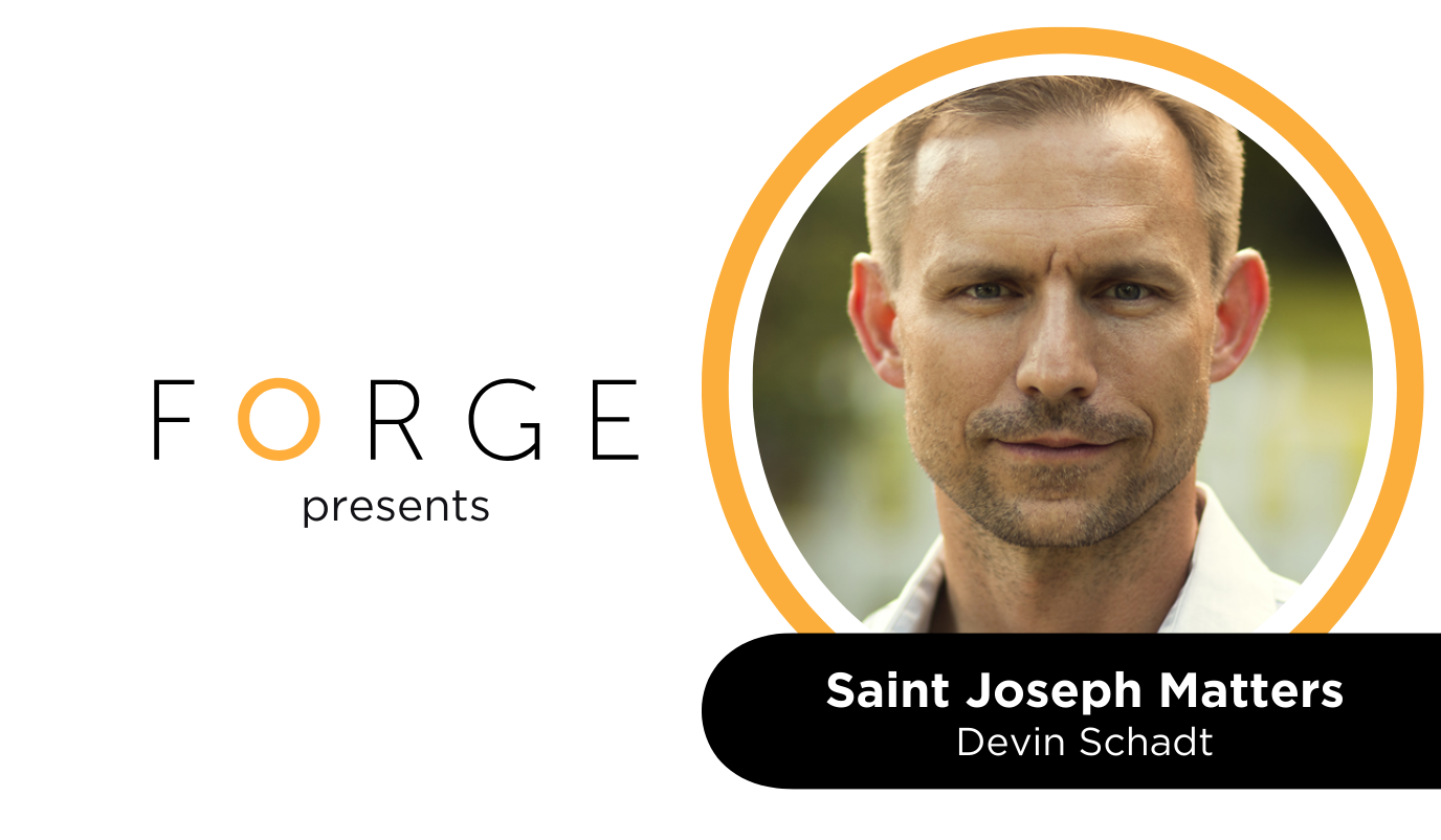 FORGE presents Saint Joseph Matters