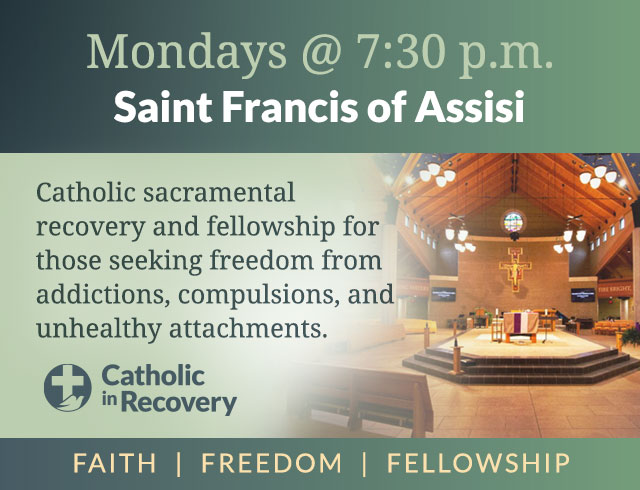 Catholic in Recovery at Saint Francis of Assisi on Mond