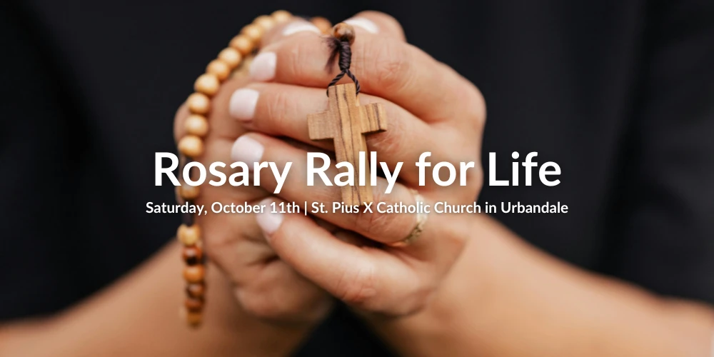 Rosary Rally for Life at St. Pius X in Urbandale