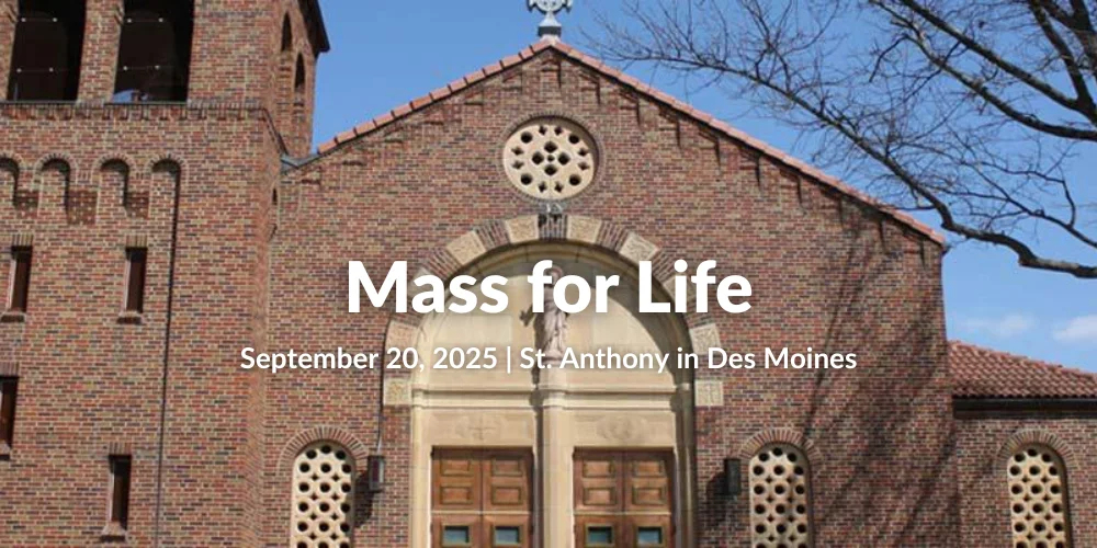 Mass for Life at St. Anthony's in Des Moines