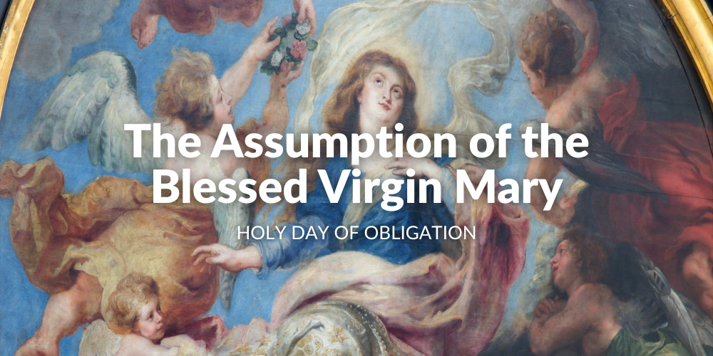 The Assumption of the Blessed Virgin Mary, Holy Day of 