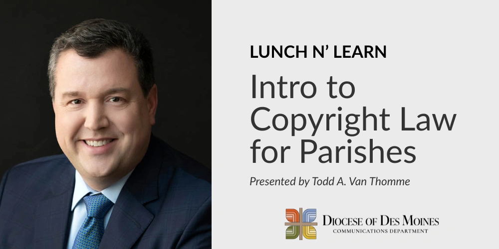 Lunch n' Learn, Intro to Copyright Law for Parishes pre