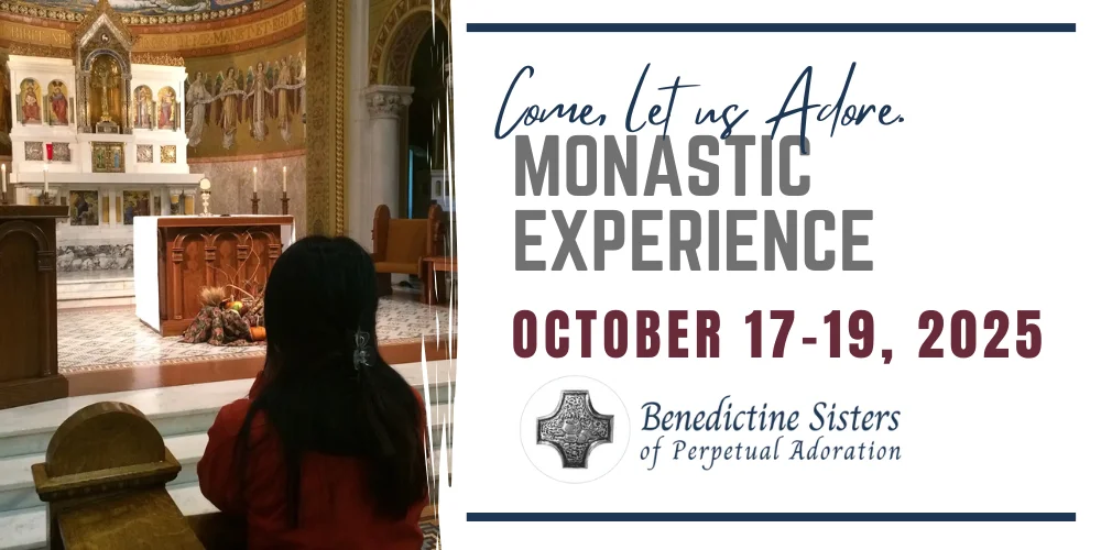 Come, Let Us Adore Monastic Experience, October 2025