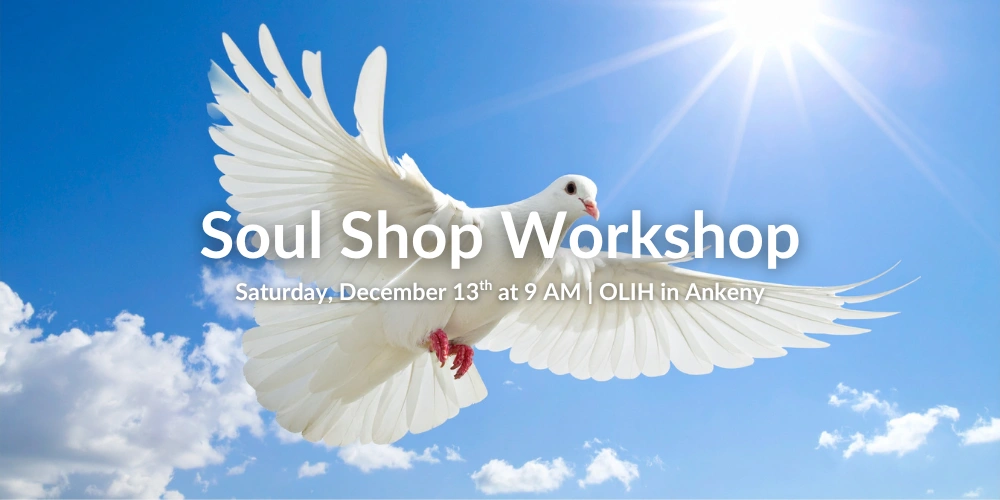 Soul Shop Workshop at OLIH in Ankeny