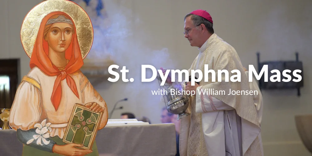 St. Dymphna Mass with Bishop William Joensen