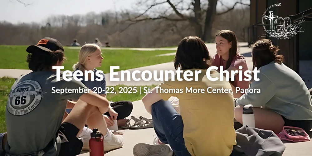 Teens Encounter Christ on September 20-22, 2025