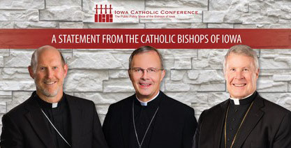 Iowa Catholic bishops call for fair and compassionate r
