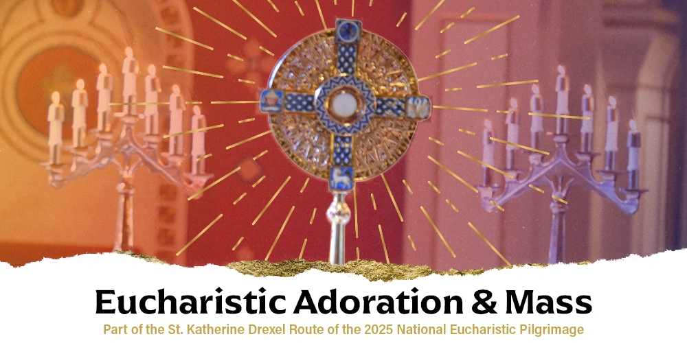 Eucharistic Adoration & Mass, part of the 2025 National