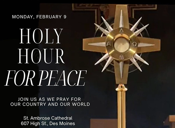 Flier for a holy hour for peace on February 9 at St. Am